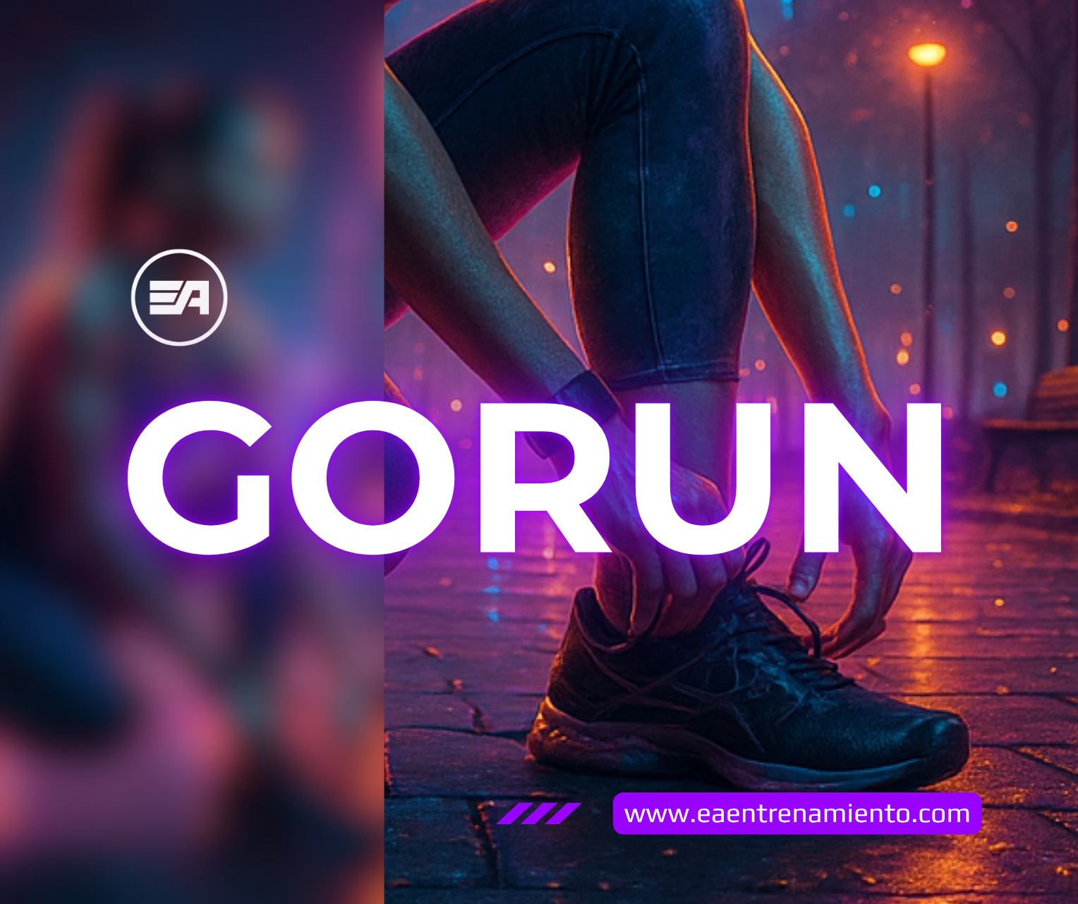 EA GoRun - Tu primer paso. Tu nuevo comienzo.